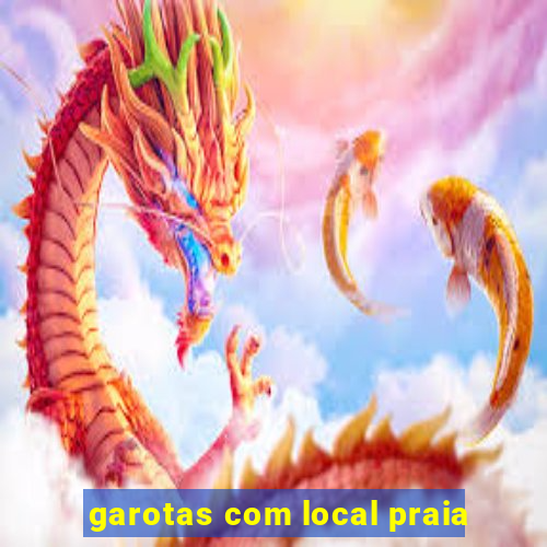 garotas com local praia